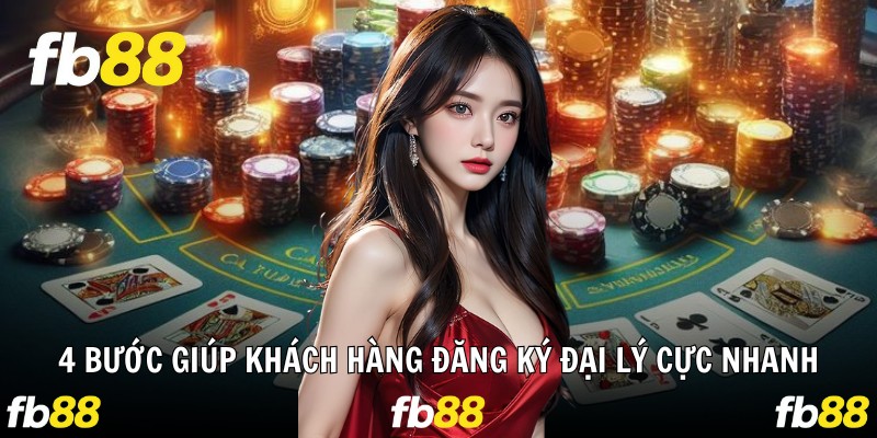 4 bước giúp khách hàng đăng ký đại lý cực nhanh