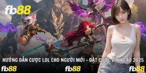 Hướng Dẫn Cược LOL Cho Người Mới – Đặt Cược Đỉnh Cao 2025