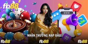 Nhận Thưởng Nạp Đầu - Nhận Ngay 8.888.000 Trên FB88